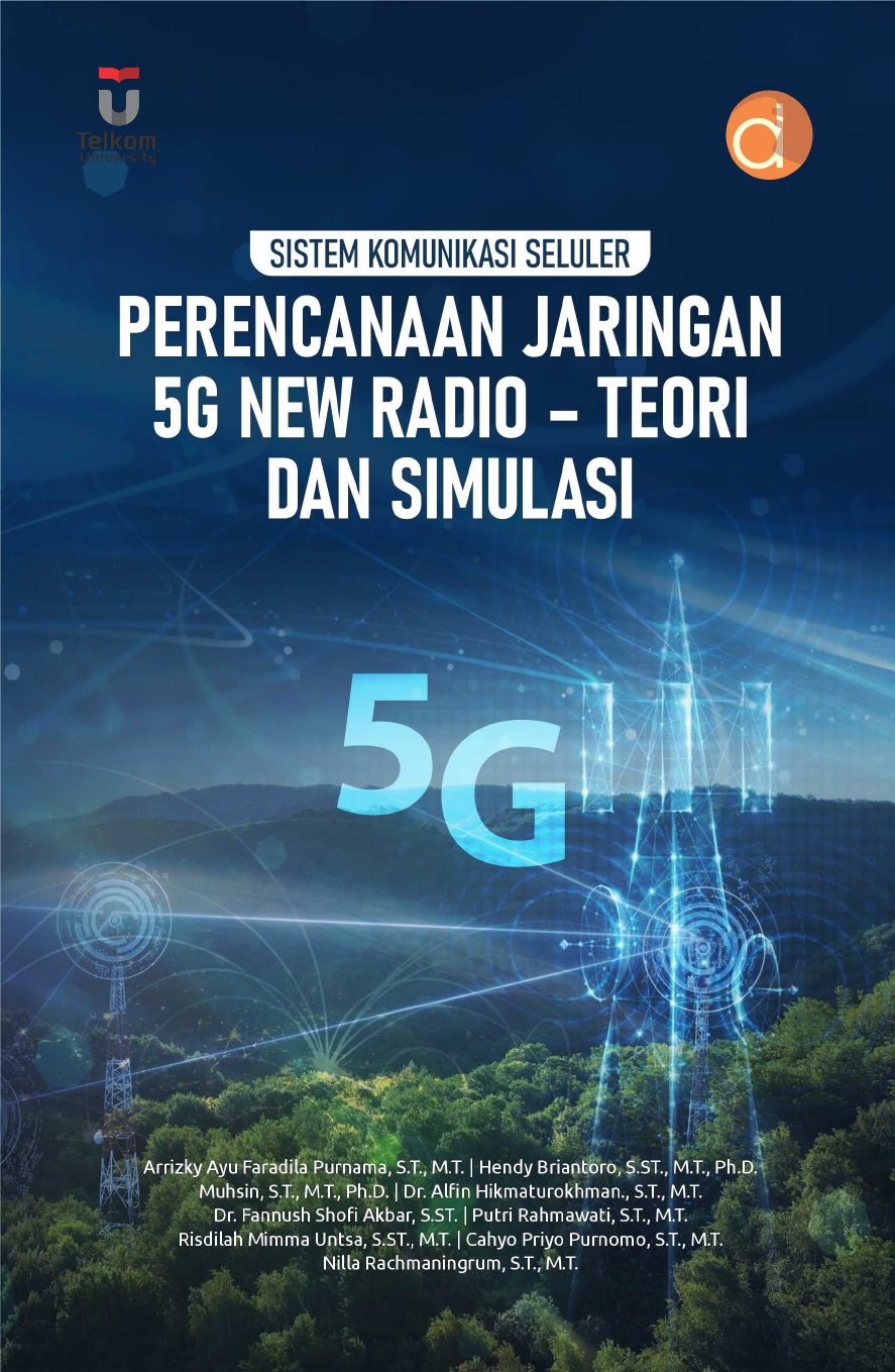 SISTEM KOMUNIKASI SELULER  PERENCANAAN JARINGAN 5G NEW RADIO – TEORI DAN SIMULASI
