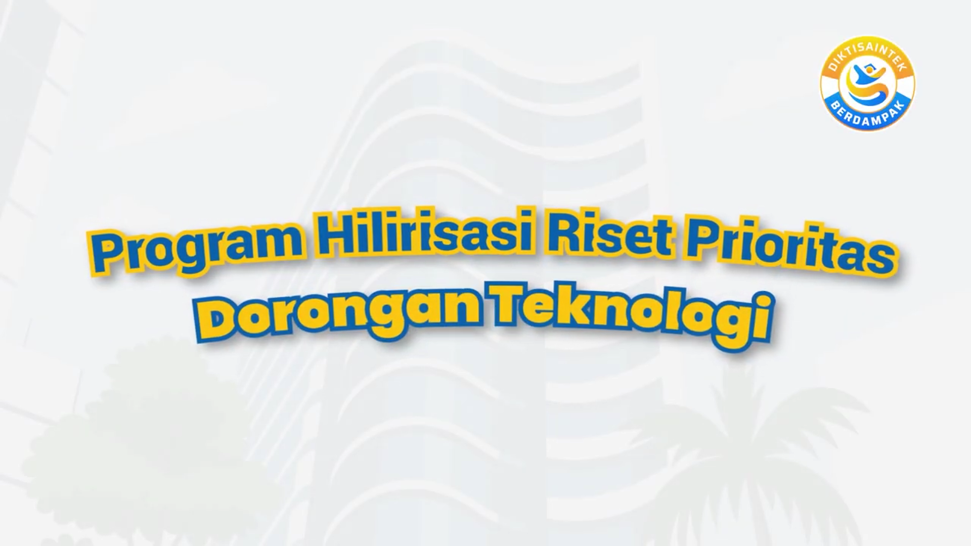 Hilirisasi Riset Prioritas Skema Dorongan Teknologi