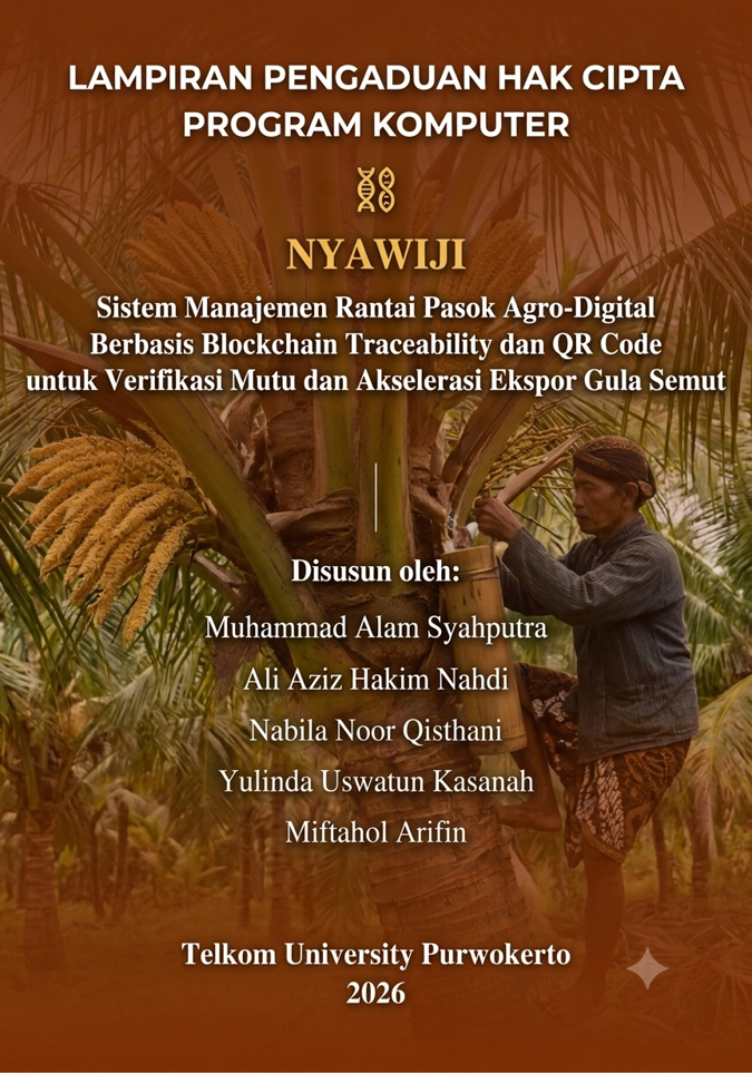 Nyawiji: Sistem Manajemen Rantai Pasok Agro-digital Berbasis Blockchain Traceability Dan Qr Code Untuk Verifikasi Mutu Dan Akselerasi Ekspor Gula Semut
