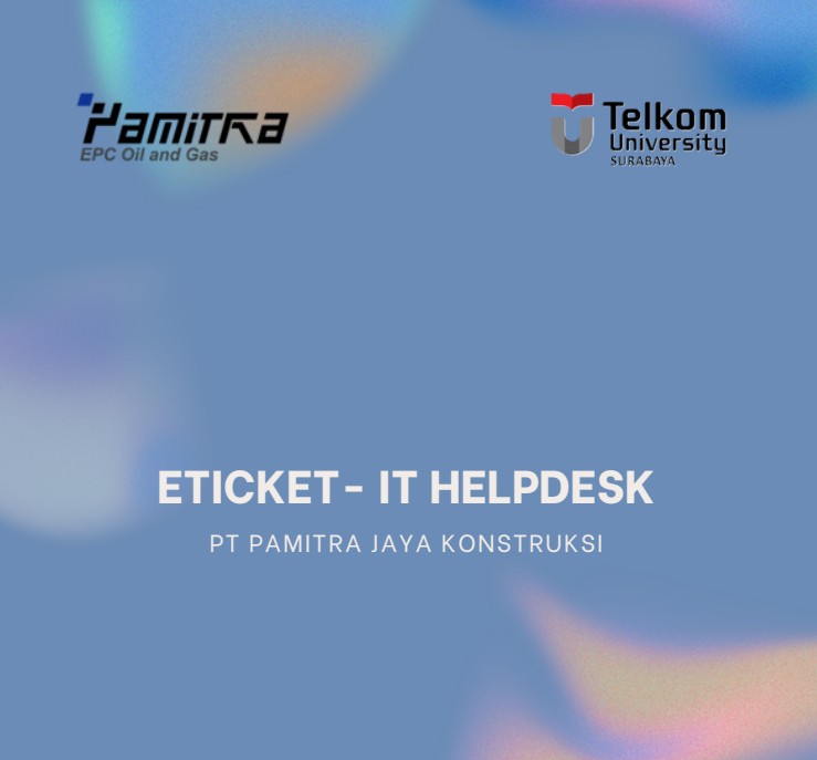 Implementasi Sistem E-tiket Helpdesk It Di Pt Pamitra Jaya Konstruksi