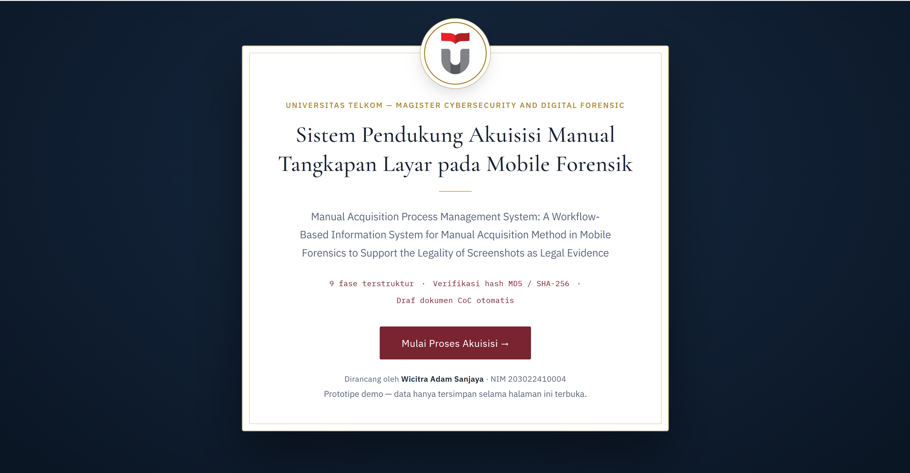 Manual Acquisition Process Management System: A Workflow-based Information System For Manual Acquisition Method In Mobile Forensics To Support The Legality Of Screenshots As Legal Evidence